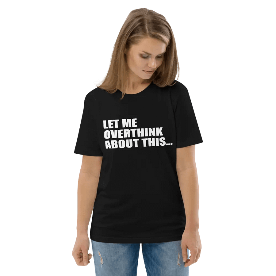 FUNNY LET ME OVERTHINK ABOUT THIS SHIRT FOR MEN WOMEN product image (6)