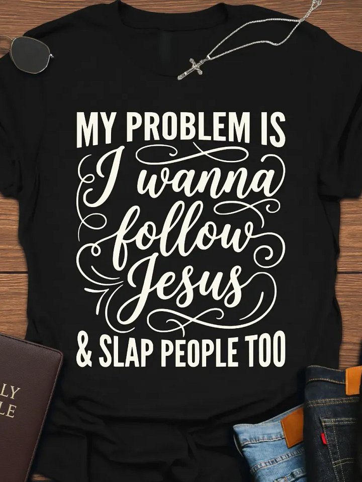 Wanna Follow Jesus but T-Shirt product image (1)