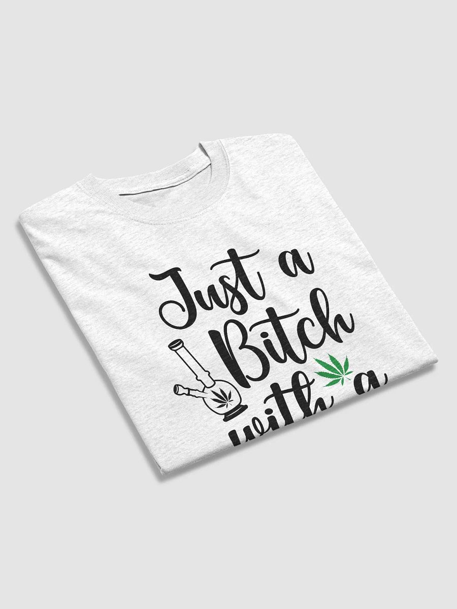 'B*tch with a Bong' Classic Tee product image (4)