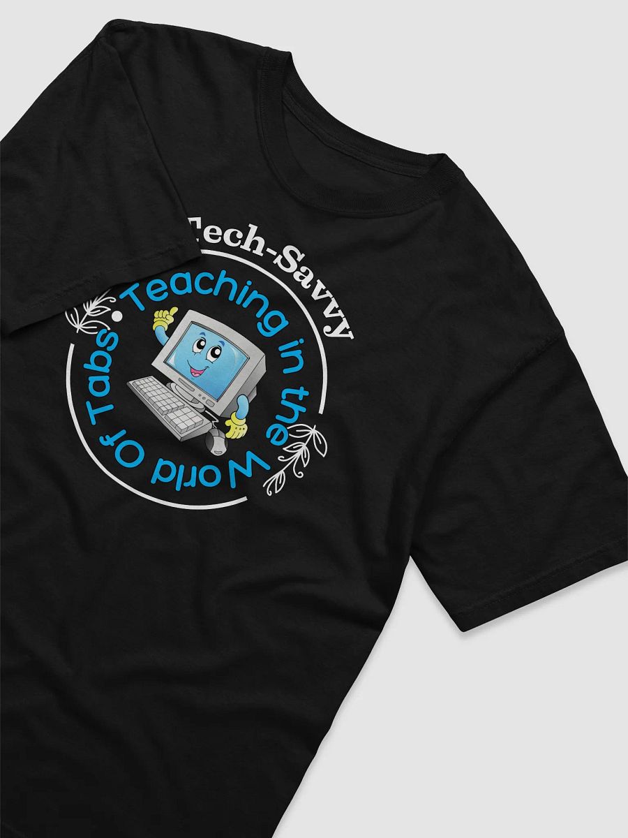 Tech Savvy, Teaching In The World Of Tabs Comfort Colors T-shirt product image (1)