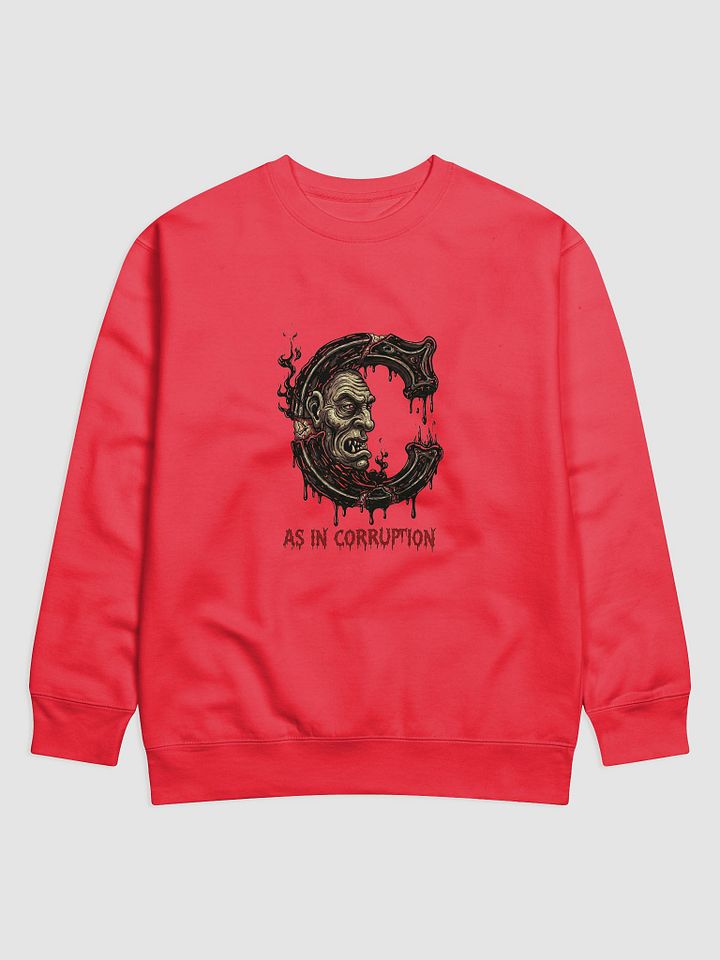 C as in corruption sweatshirt product image (1)