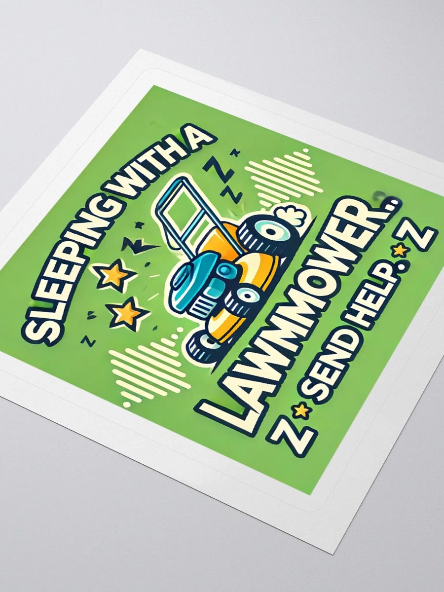 Sleeping with a Lawnmower Sticker – Send Help! product image (1)