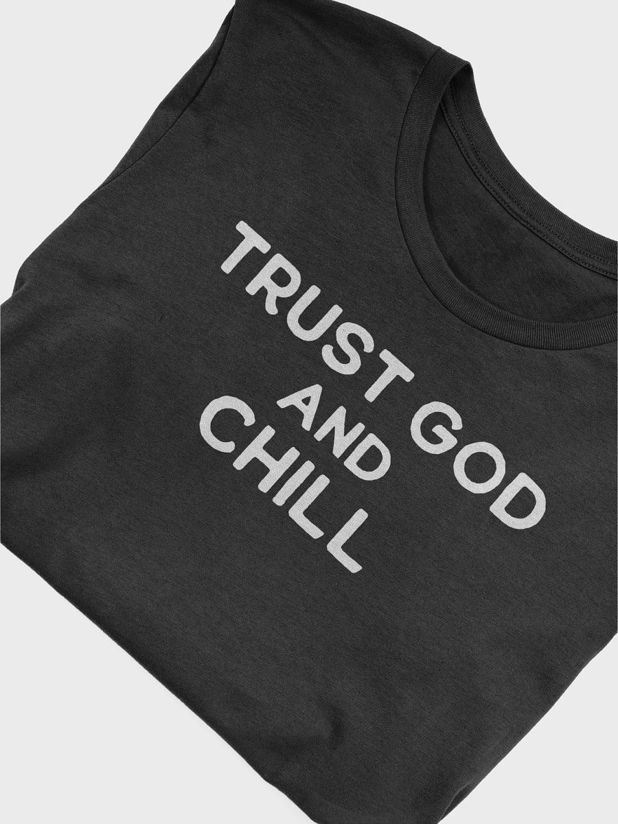 Trust God and Chill T-Shirt – Christian Religious Shirt for Men and Women product image (5)