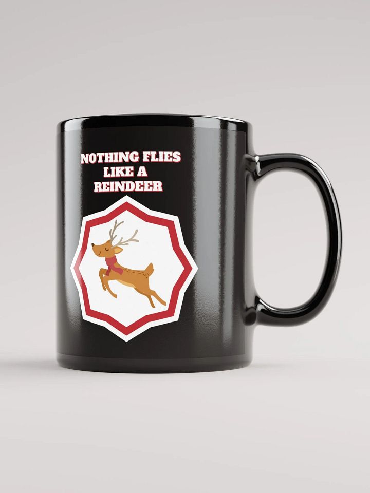 Nothing Flies Like A Reindeer - Christmas Black Mug product image (1)