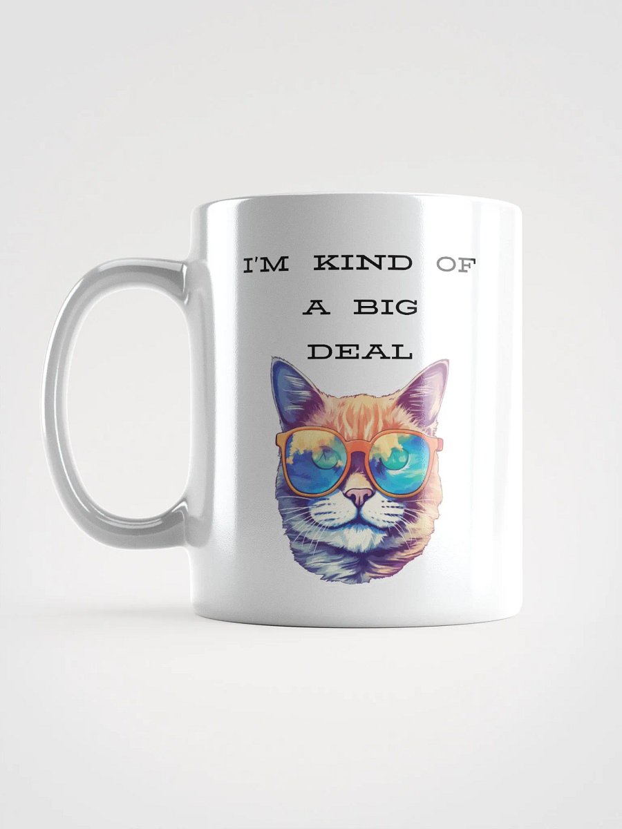 I'm kind of a big deal White Glossy Mug product image (18)