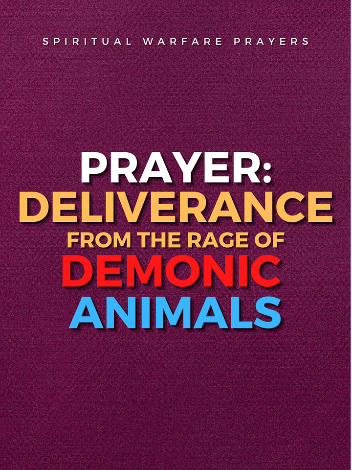 Deliverance from Demonic Animal Attack product image (1)