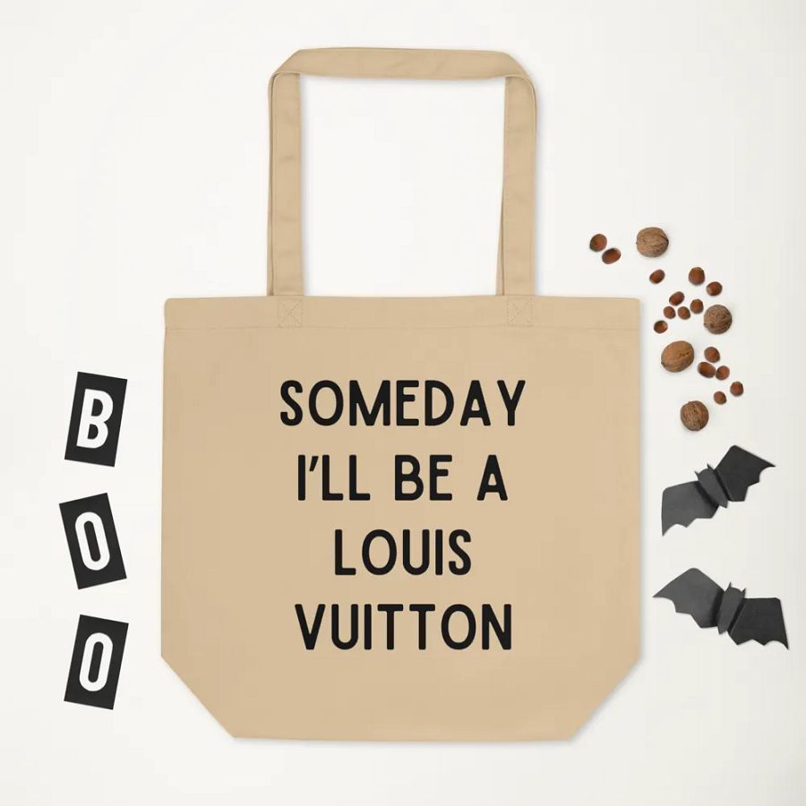 Someday I'll Be A Louis Vuitton Tote Bag product image (6)