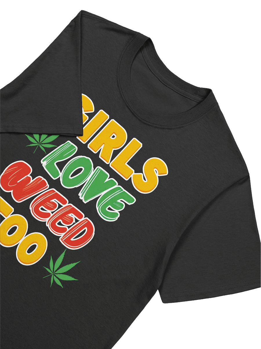 420 Weed-Girls Love Weed Too T-Shirt product image (18)