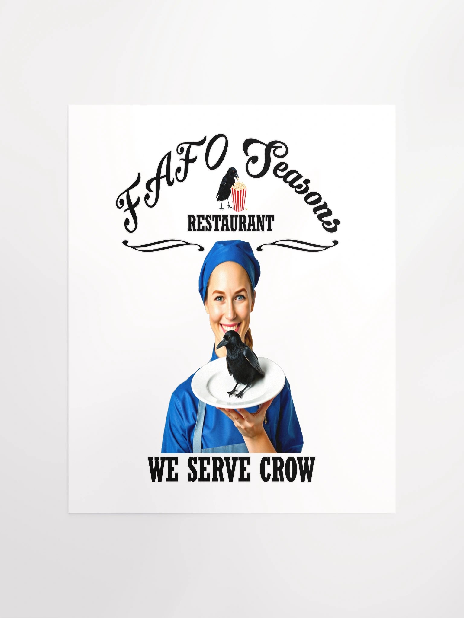 FAFO Seasons Restaurant-We Serve Crow - Wall Art product image (3)