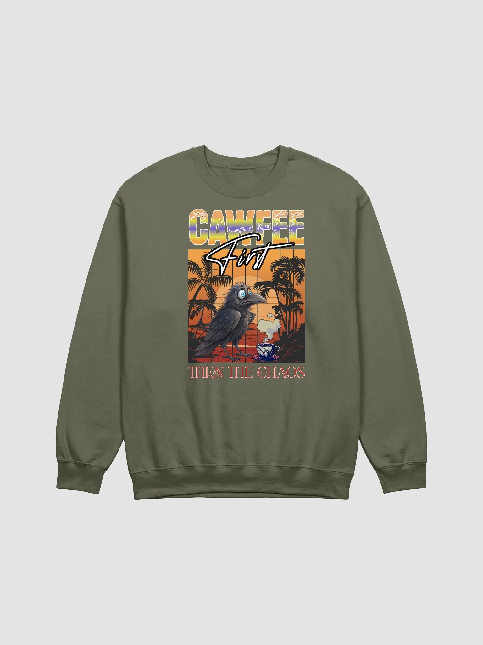 Cawfee First Then The Chaos Crewneck Sweatshirt product image (13)