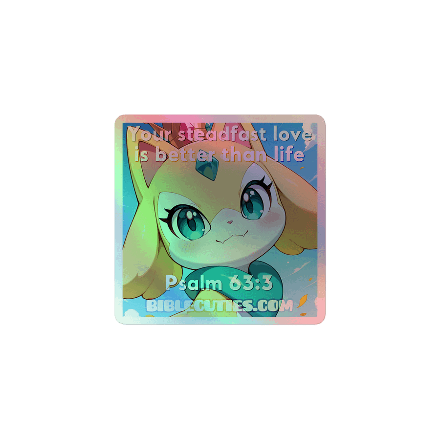 Bible Cuties  Adah - Your steadfast love is better than life Holographic Sticker product image (1)