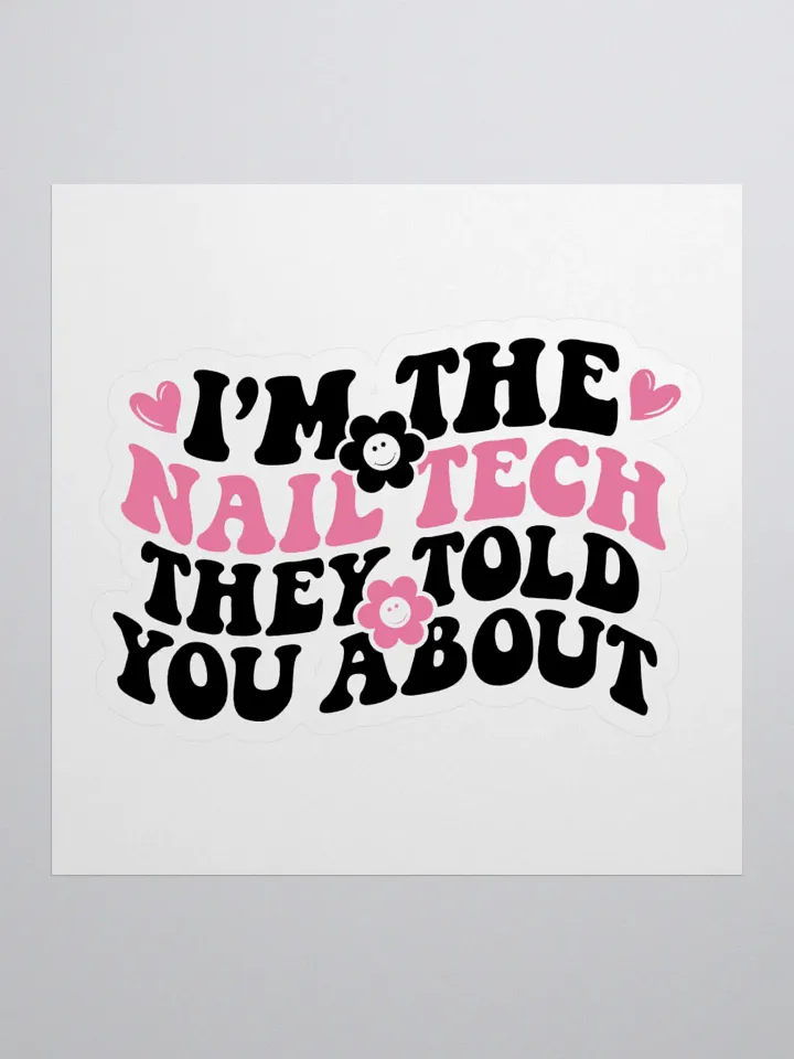 I'm The Nail Tech Large Kiss Cut Sticker product image (1)