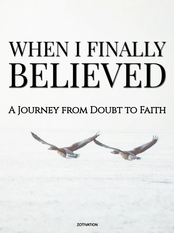 When I Finally Believed: A Journey from Doubt to Faith product image (1)