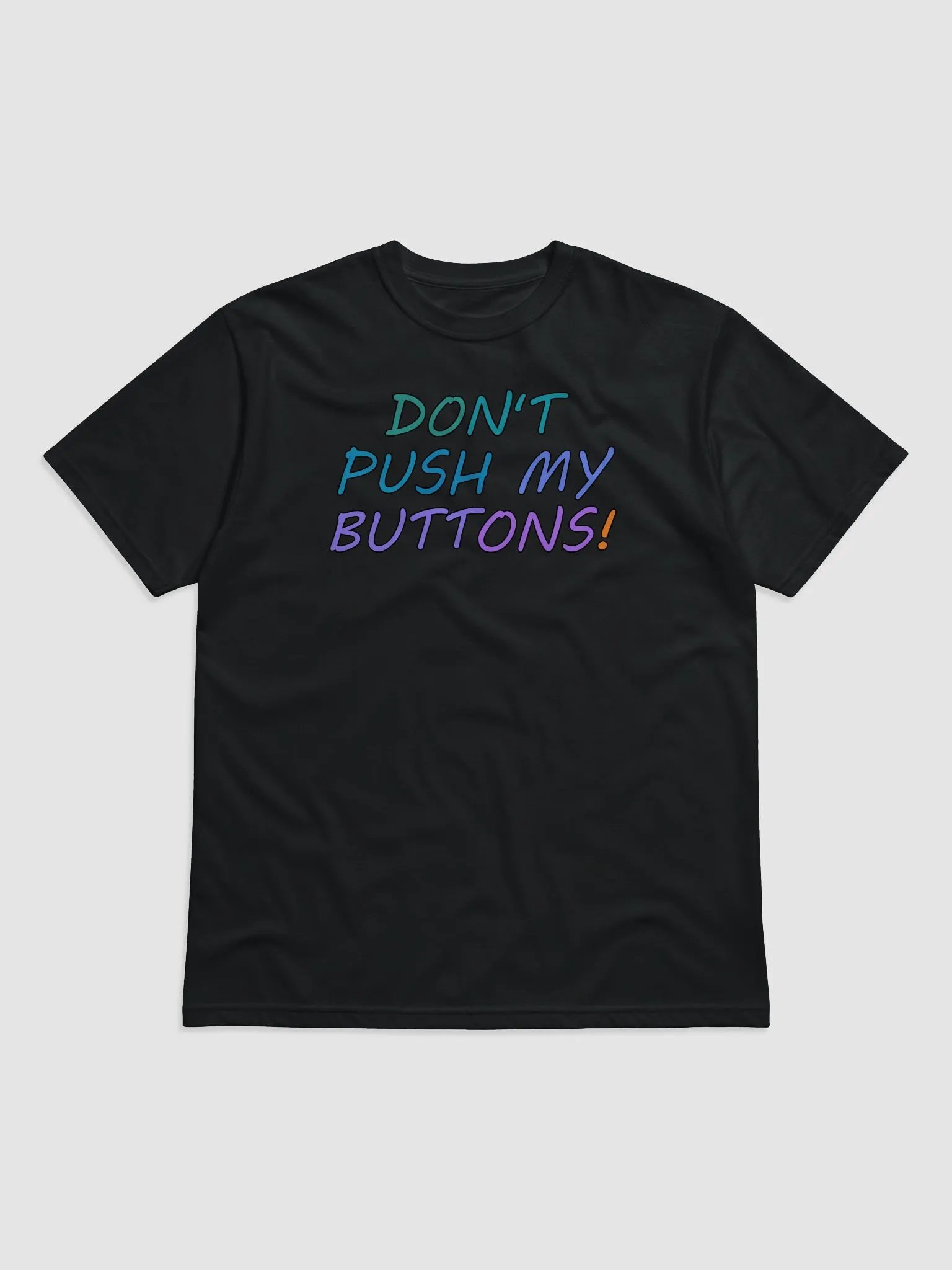Don't Push My Buttons! Eco Shirt product image (2)