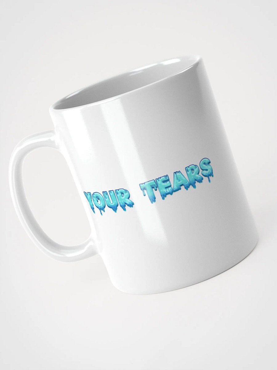 "Your Tears" Coffee Mug product image (3)