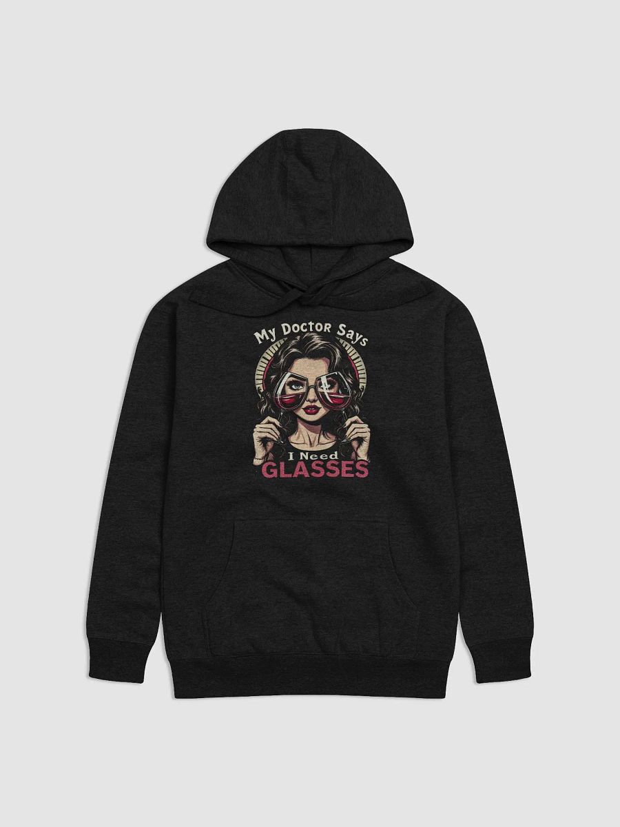 Doctor Says I Need Glasses Unisex Hoodie product image (1)