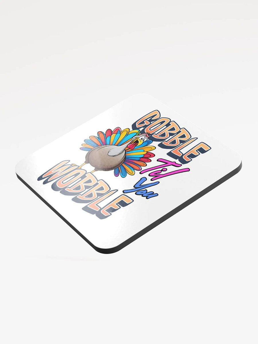 Gobble Til You Wobble Turkey Coaster product image (3)