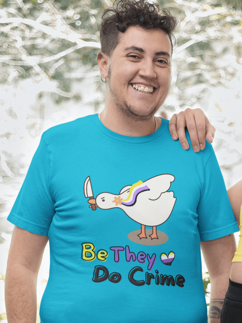 Be They Do Crime Non-Binary Goose Tee (Unisex) product image (1)