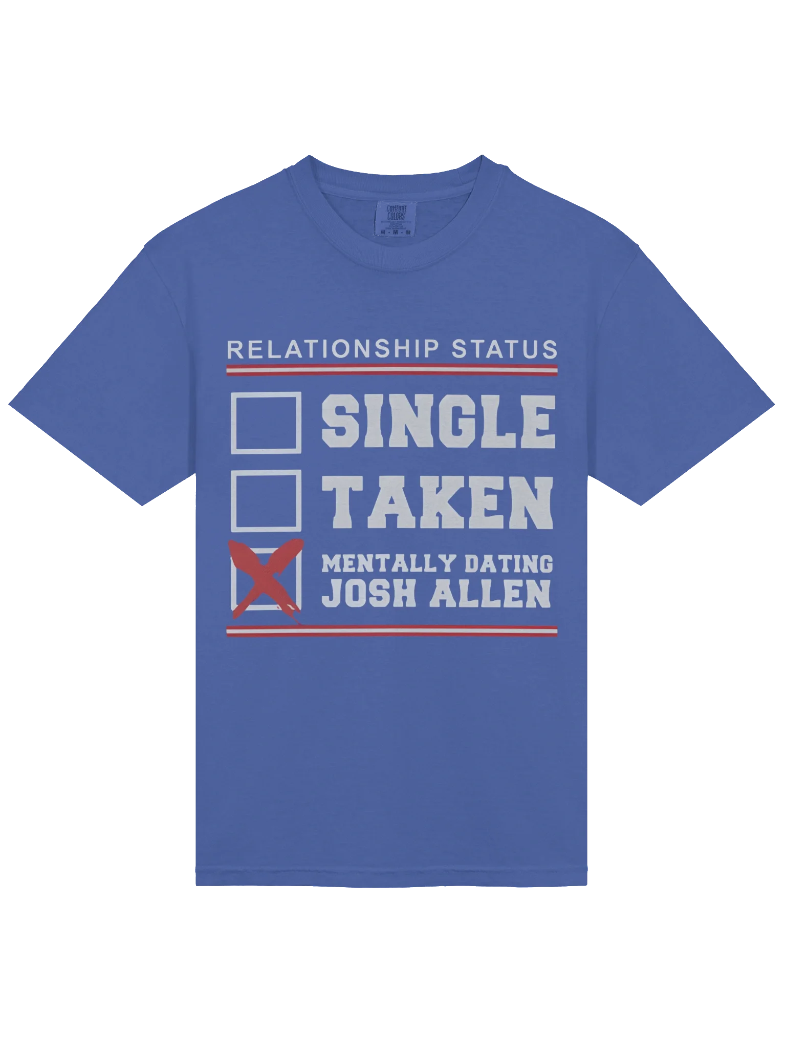 Single Taken Mentally Dating Josh Allen Shirt product image (23)