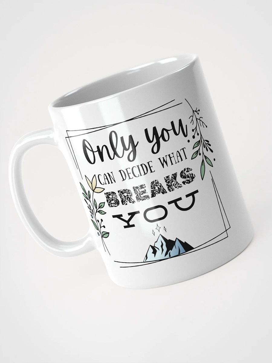Only You Can Decide Mug product image (8)
