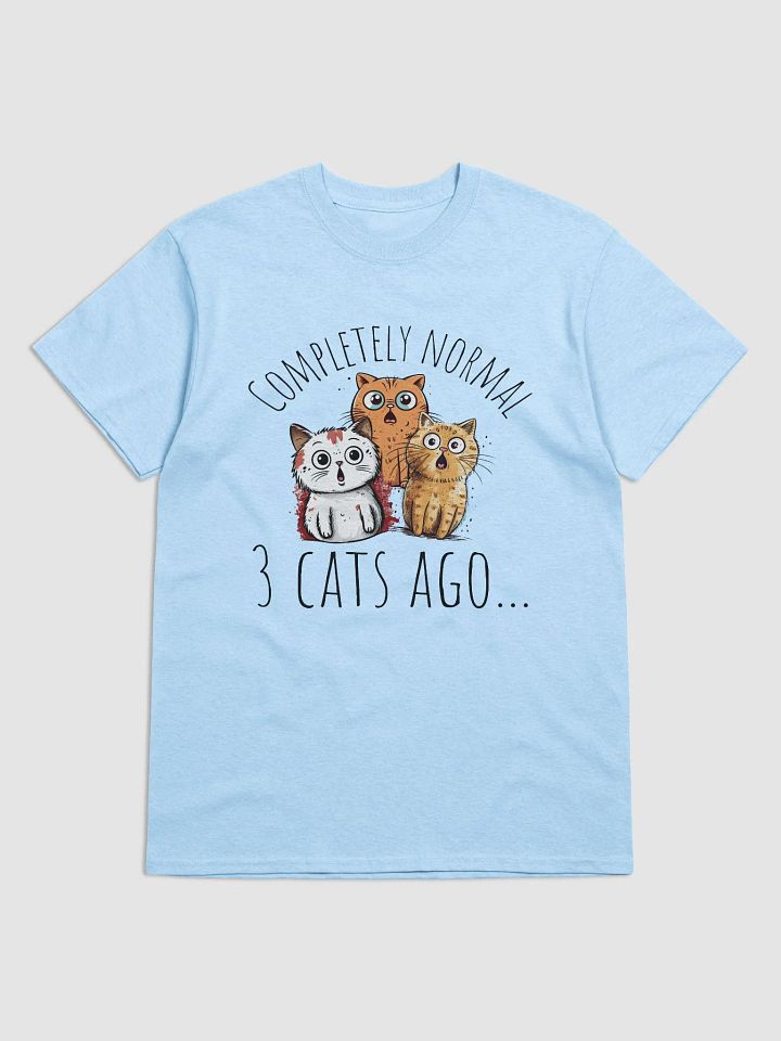 Completely Normal 3 Cats Ago Crazy Cat Person product image (13)