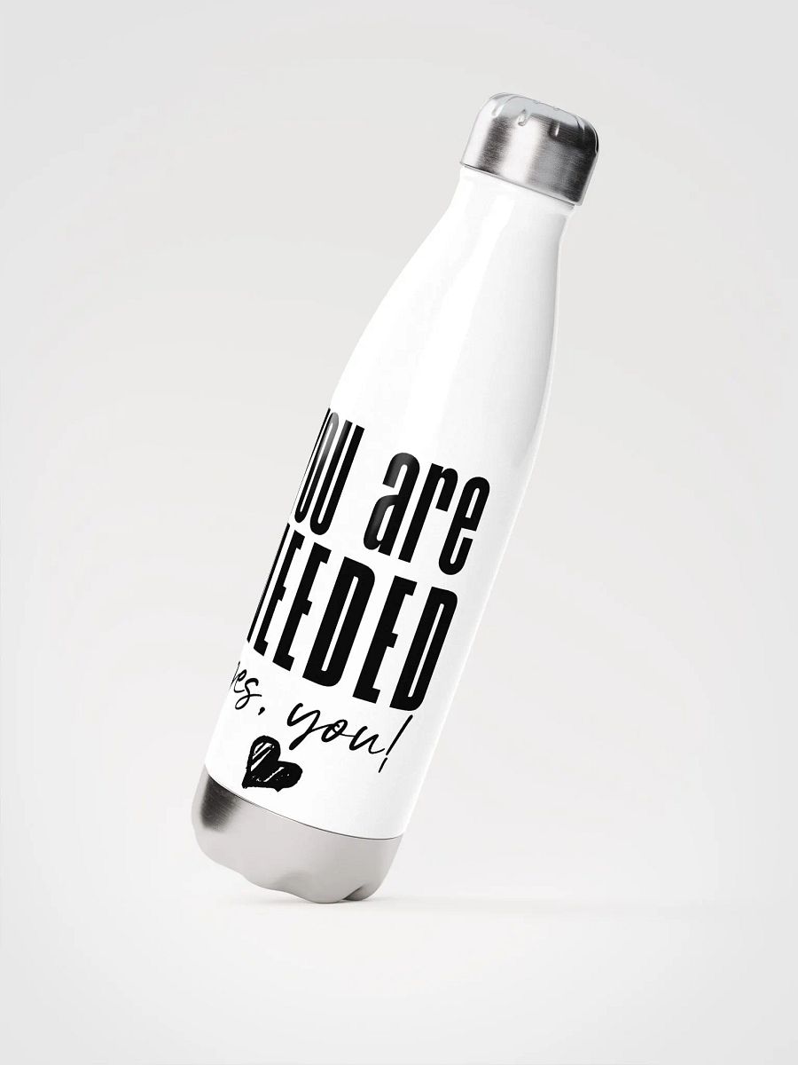 You are Needed Stainless Steel Bottle - white product image (2)