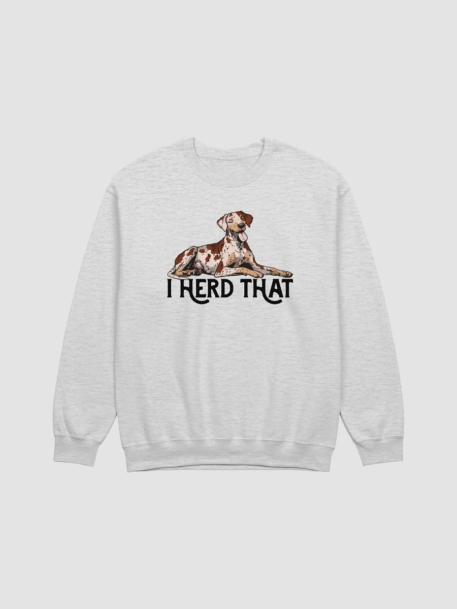 I Herd That Sweatshirt of a Catahoula Leopard Dog (Red Merle) | Funny Shirt for CLD Paw-rents product image (23)