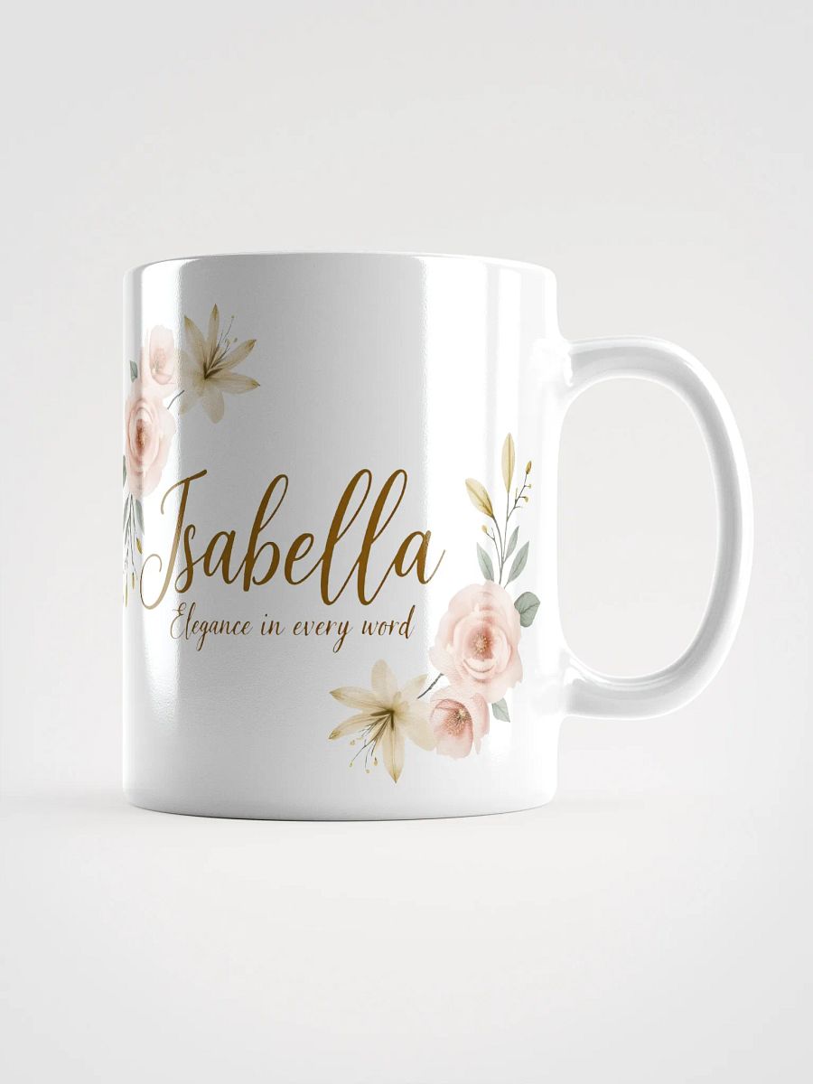 Isabella Mug: Elegance in Every Word – A Perfect Personalized Gift product image (1)