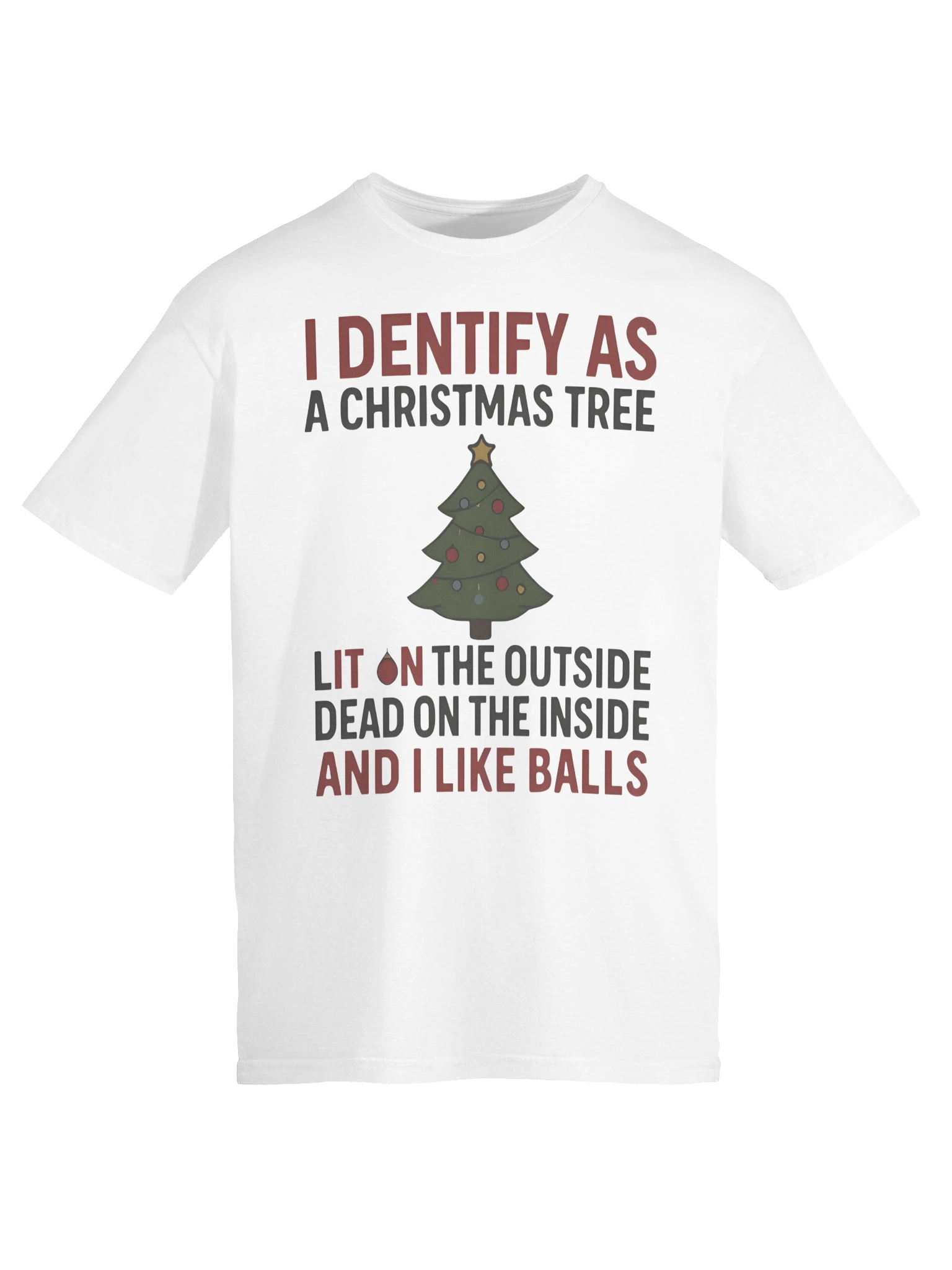 I Identify As A Christmas Tree Lit On The Outside T-Shirt product image (6)