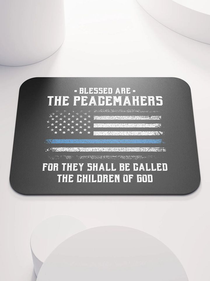 Blessed Are The Peacemakers - Mouse Pad product image (1)