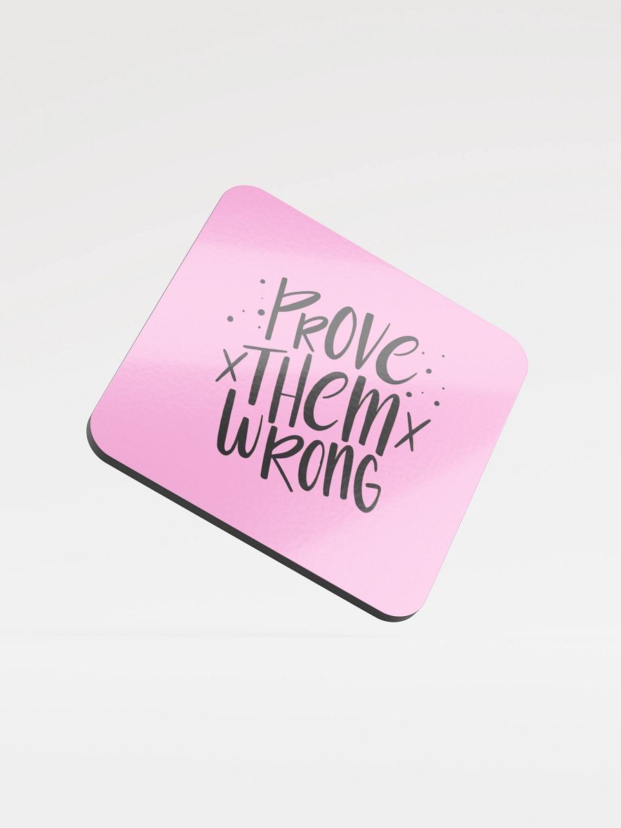 Prove Them Wrong Pink Cork Coaster product image (1)