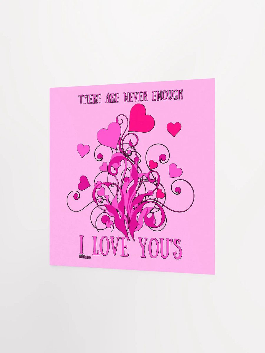 THERE ARE NEVER ENOUGH I LOVE YOU'S product image (6)