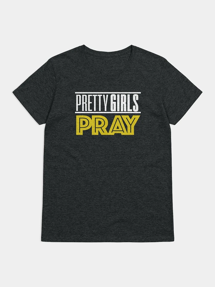 Pretty Girls Pray T-Shirt product image (4)