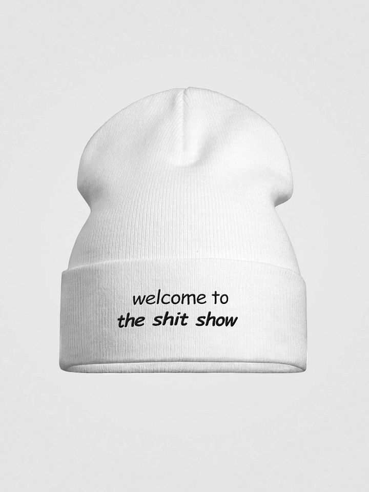 Welcome to The Shit Show White Otto Beanie product image (1)