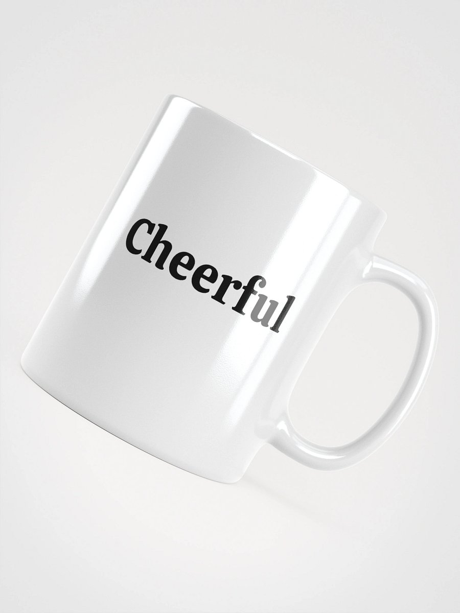 “Cheerful” Upbeat White Glossy Mug product image (12)