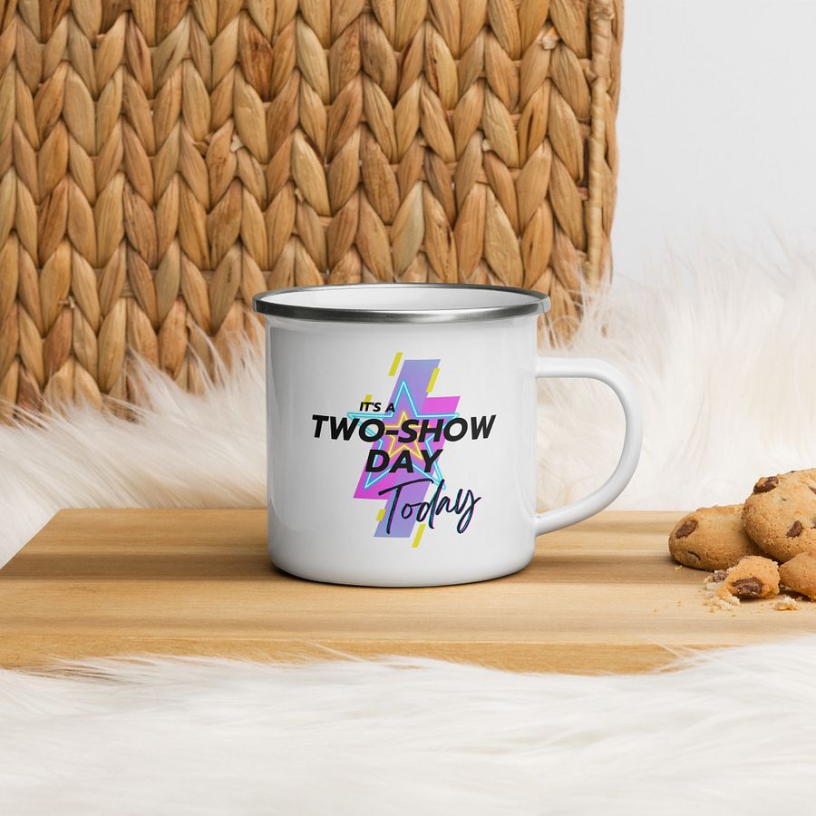 It's a two show day (black) - Enamel Mug product image (5)