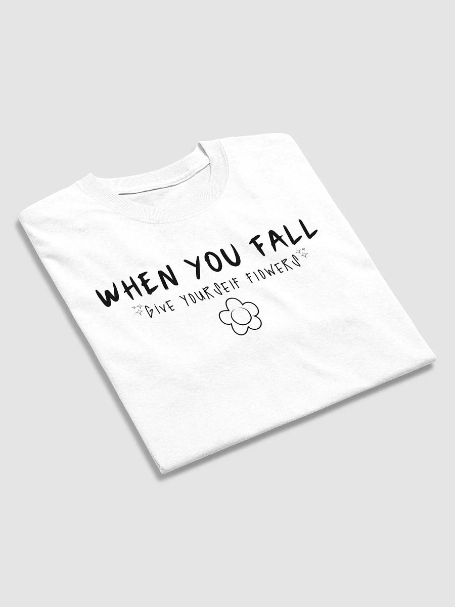 When You Fall (Black Lettering) T-shirt product image (4)