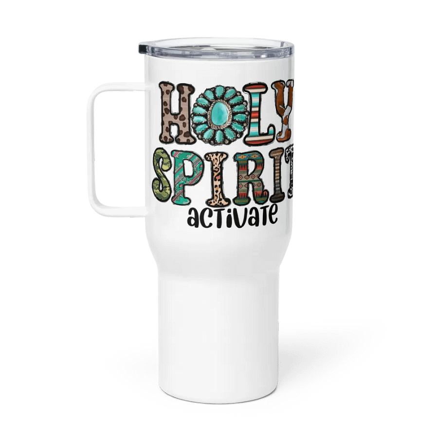 Holy Spirit Activate - Travel Mug w/ Handle product image (1)