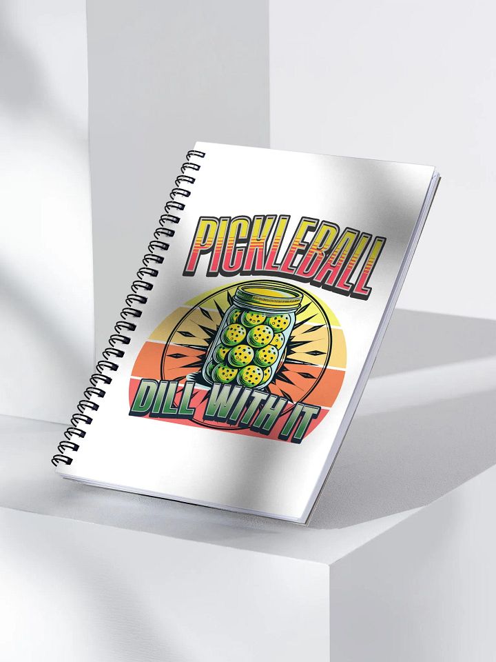 Dill With It Pickleball Spiral Notebook product image (2)