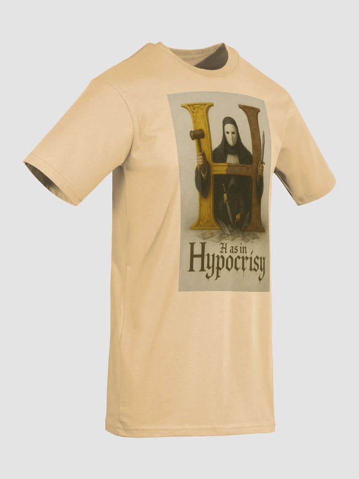 H as in hypocrisy t-shirt product image (38)