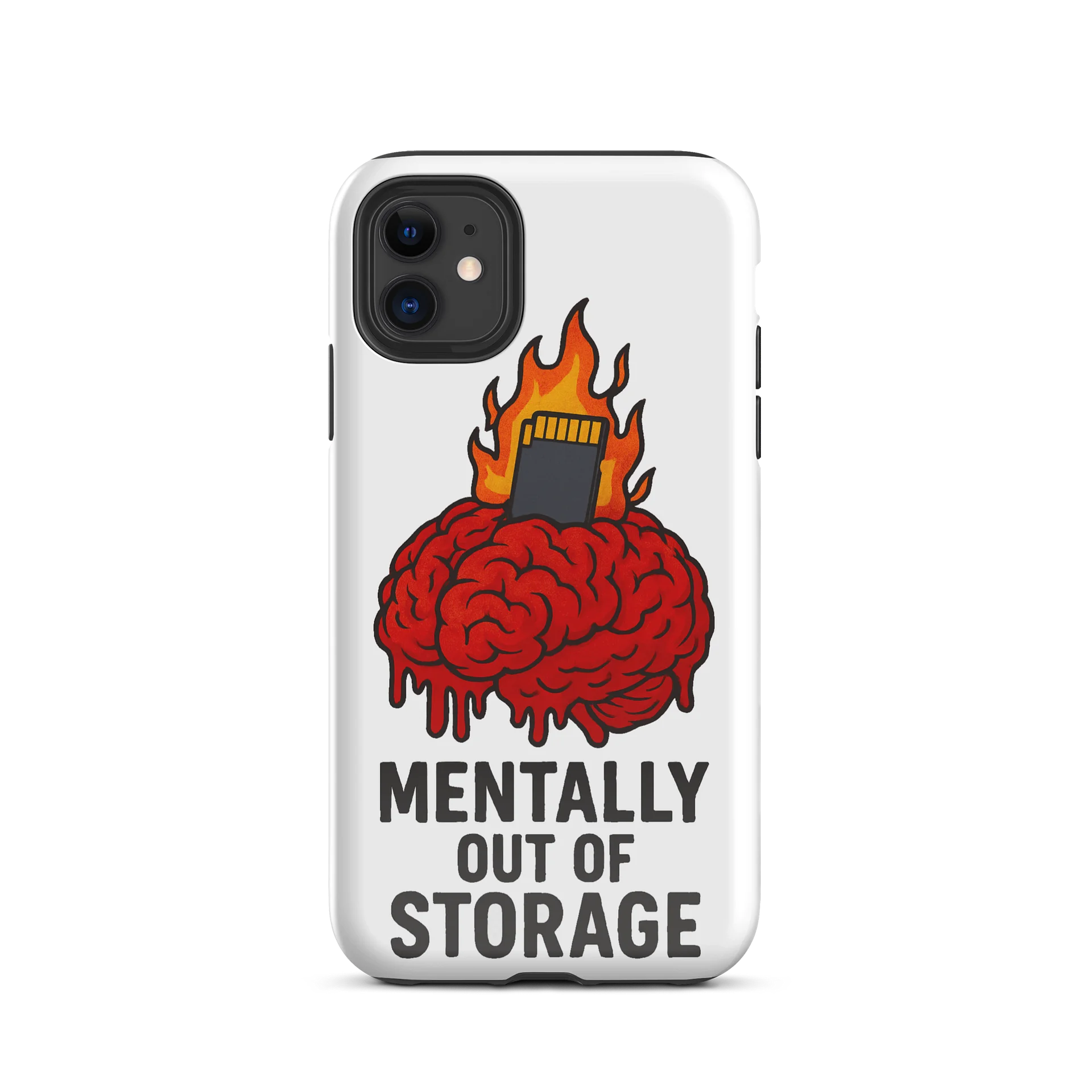 “Mentally Out Of Storage” iPhone Case – Brain.exe Has Stopped Responding product image (55)