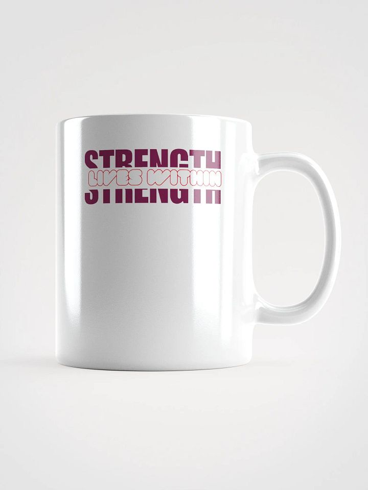 STRENGTH LIVES WITHIN MUG product image (2)