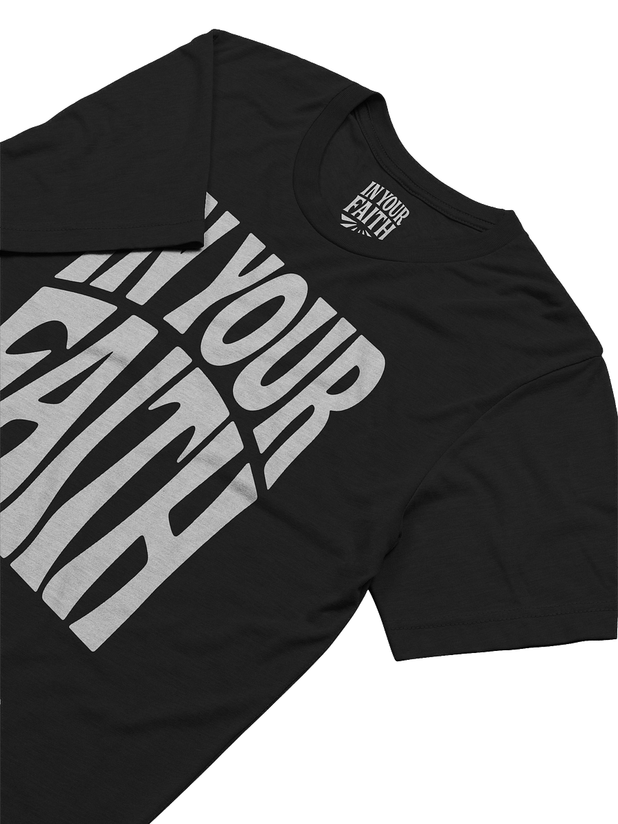 In Your Faith T-Shirt product image (3)