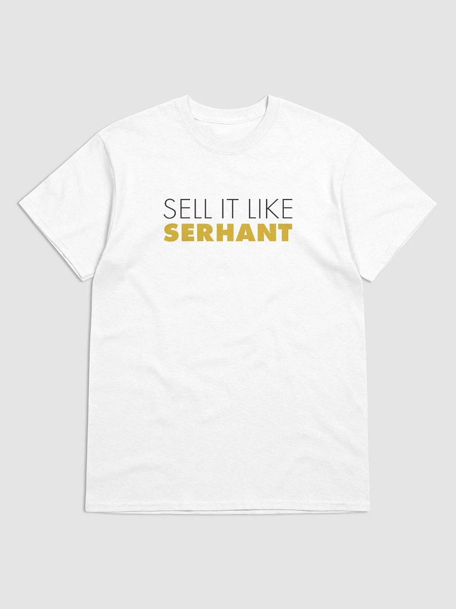 Sell It Like SERHANT. T-Shirt product image (1)
