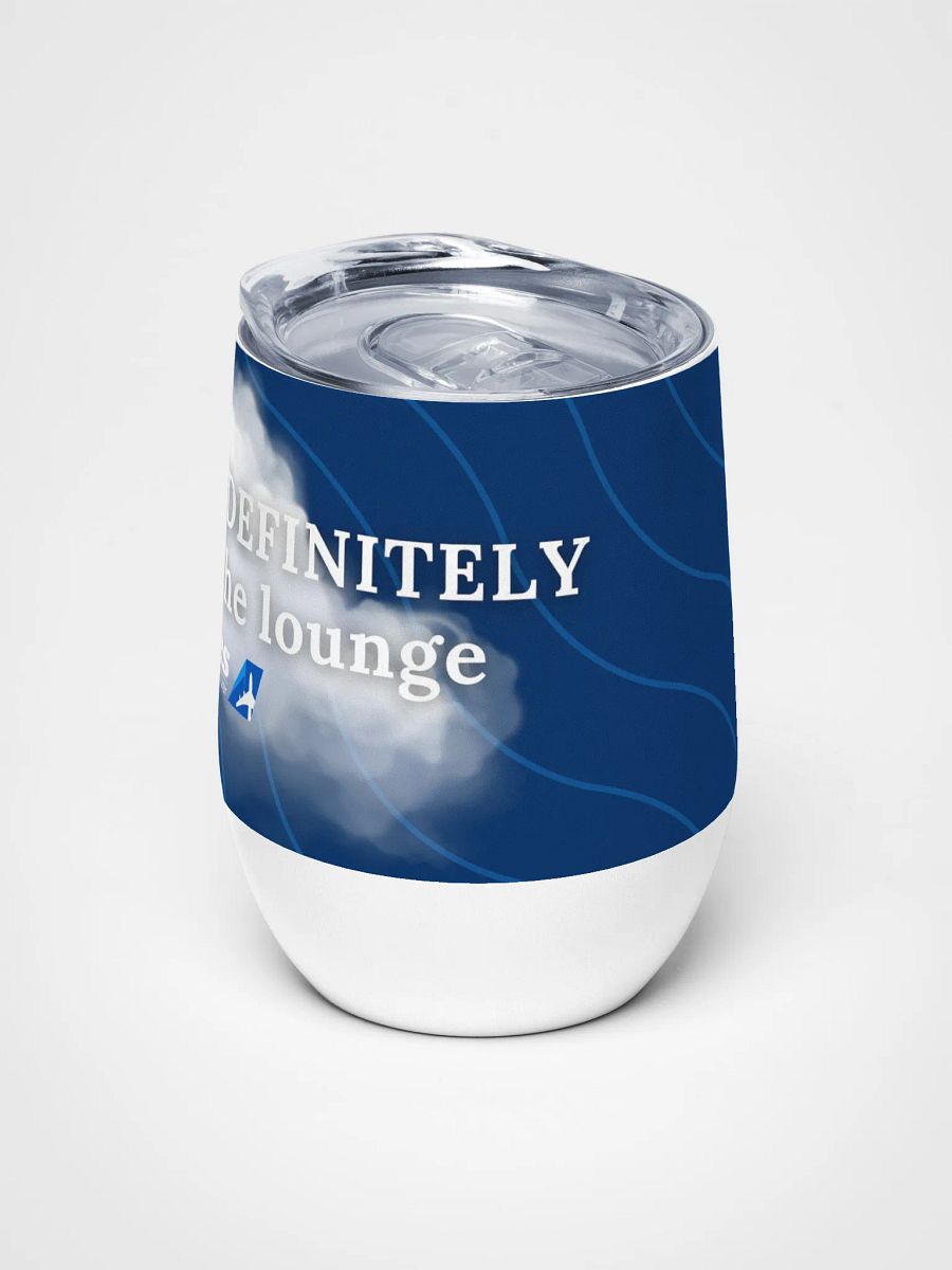 🍷 This Wine Is DEFINITELY Not From The Lounge - Traveller’s Wine Tumbler product image (6)