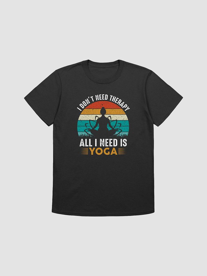 I Don't Need Therapy T-shirt product image (1)
