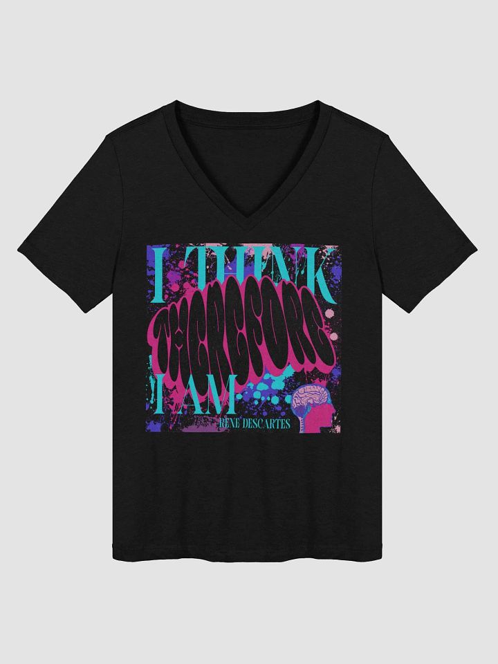 I Think Therefore I Am - Relaxed V-Neck Tee product image (1)