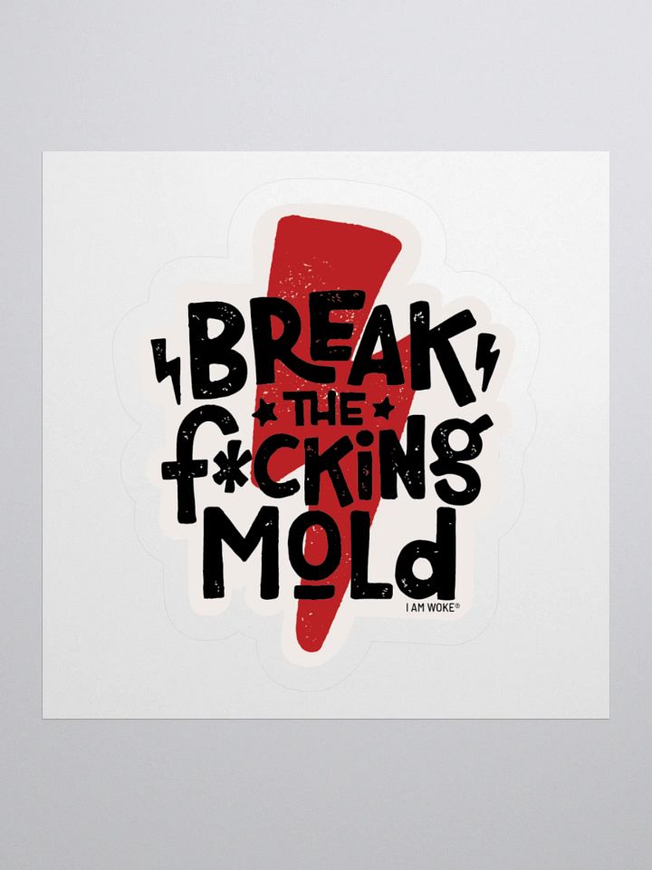 Break the Mold Kiss Cut 3"x3" Sticker product image (1)