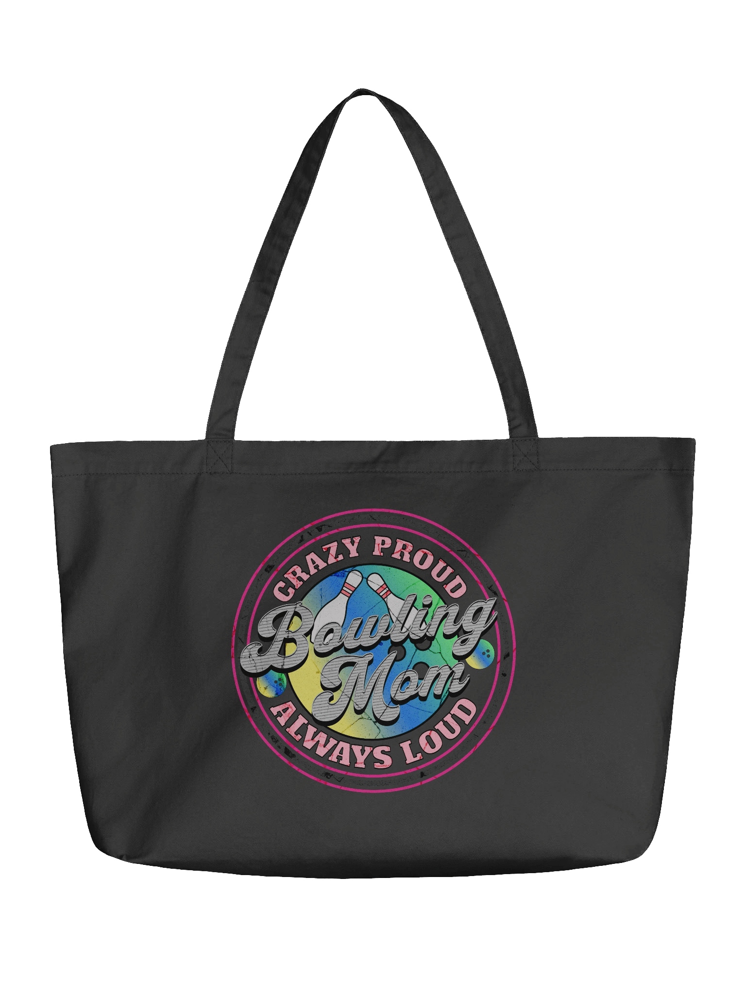 Bowling Mom Crazy Proud Always Loud Tote product image (2)