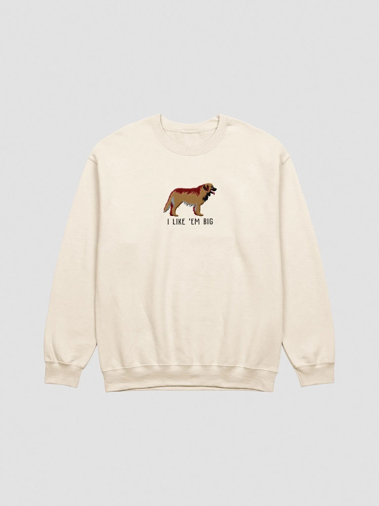I Like 'Em Big Sweatshirt (Embroidered) of a Leonberger product image (4)
